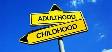 Adulthood Childhood